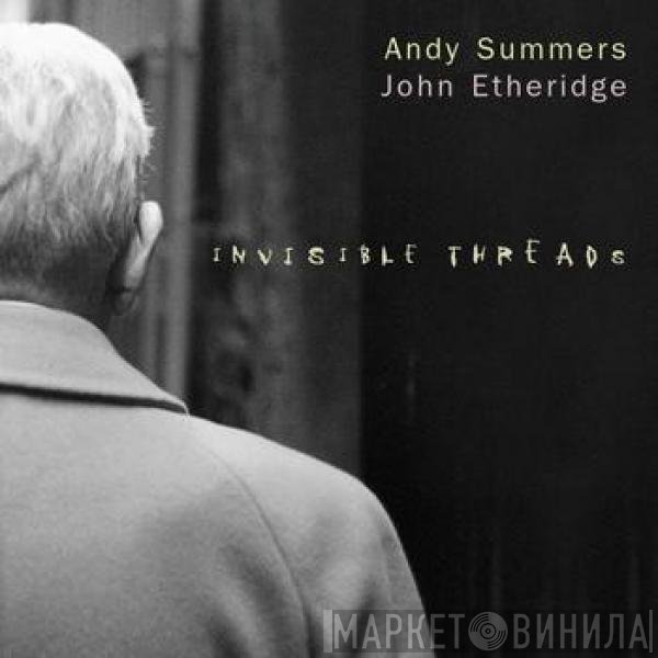 Andy Summers & John Etheridge  - Invisible Threads