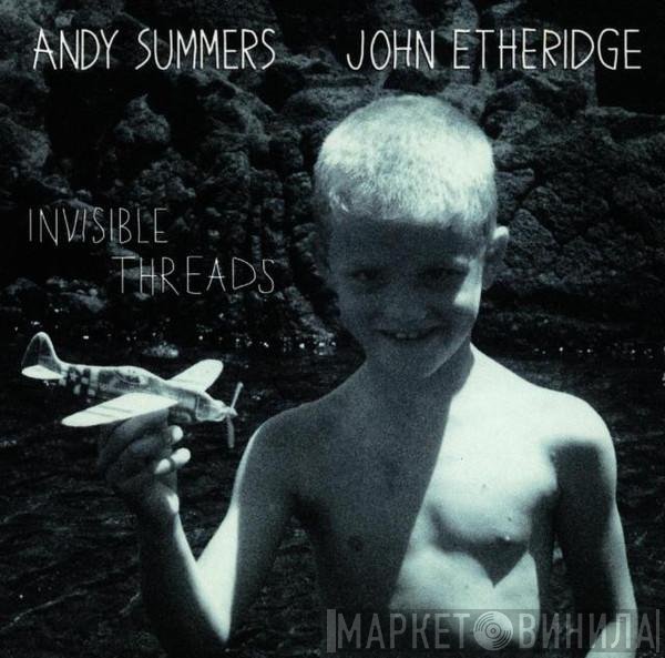 Andy Summers & John Etheridge  - Invisible Threads