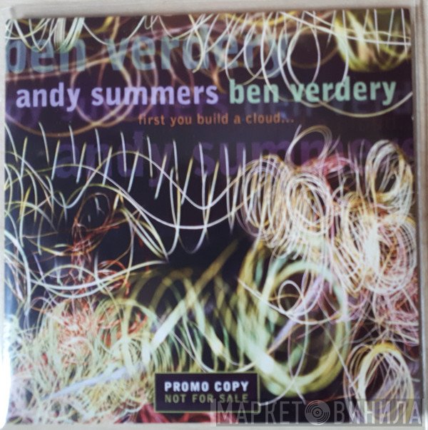 Andy Summers, Ben Verdery  - First You Build A Cloud...