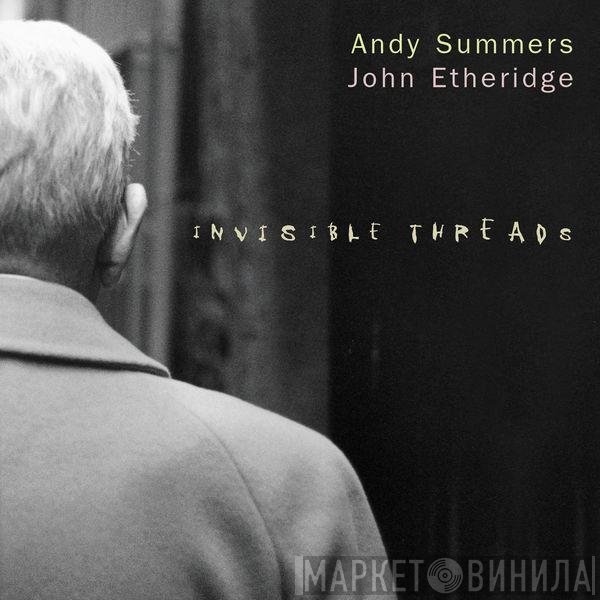 Andy Summers, John Etheridge  - Invisible Threads