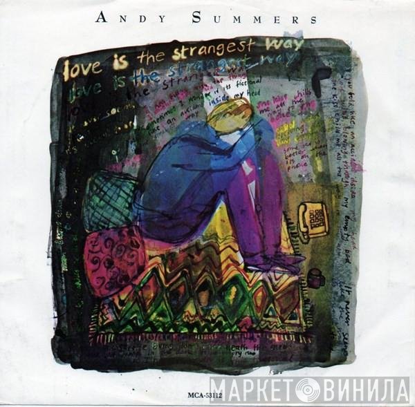 Andy Summers - Love Is The Strangest Way