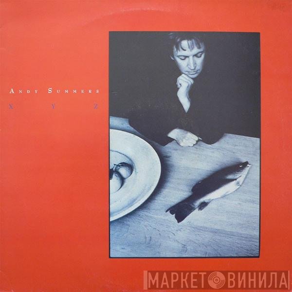 Andy Summers  - XYZ