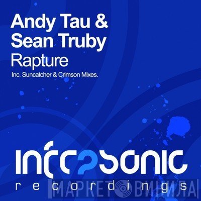 Andy Tau & Sean Truby  - Rapture