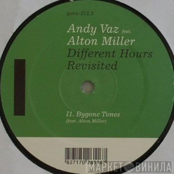 Andy Vaz Feat. Alton Miller  - Different Hours Revisited