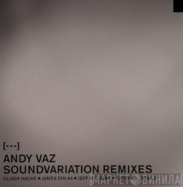 Andy Vaz  - Soundvariation Remixes