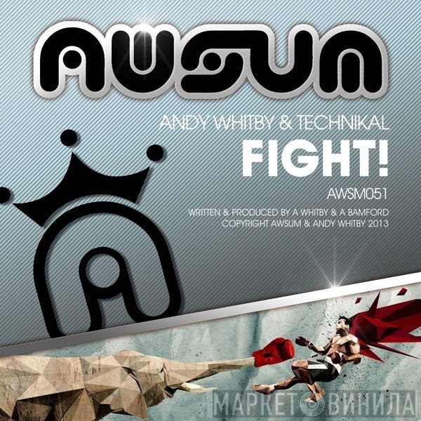 Andy Whitby & Technikal  - Fight!