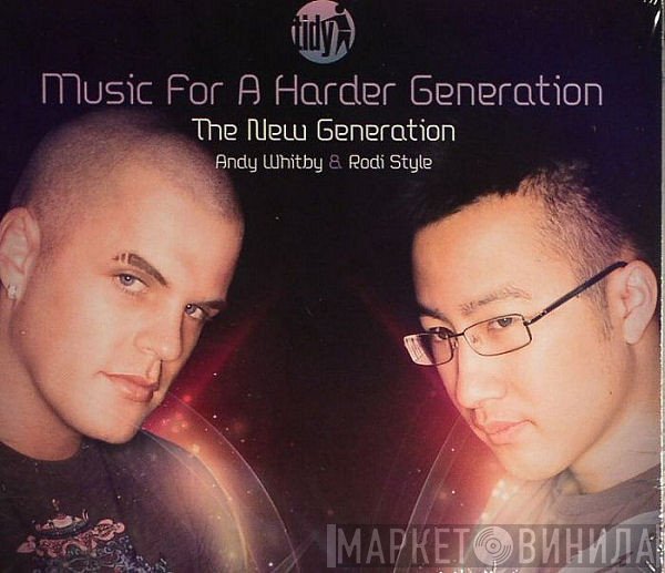 Andy Whitby, Rodi Style - Music For A Harder Generation - The New Generation