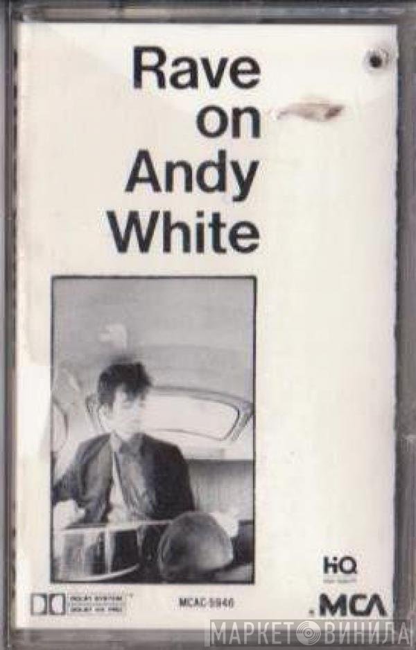 Andy White   - Rave On Andy White