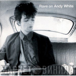 Andy White   - Rave On Andy White
