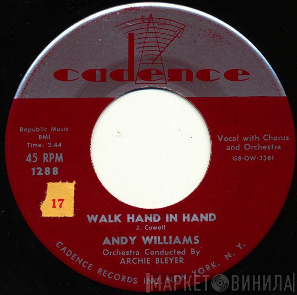 Andy Williams  - Walk Hand In Hand / Not Anymore