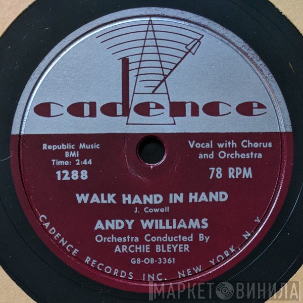 Andy Williams  - Walk Hand In Hand / Not Anymore