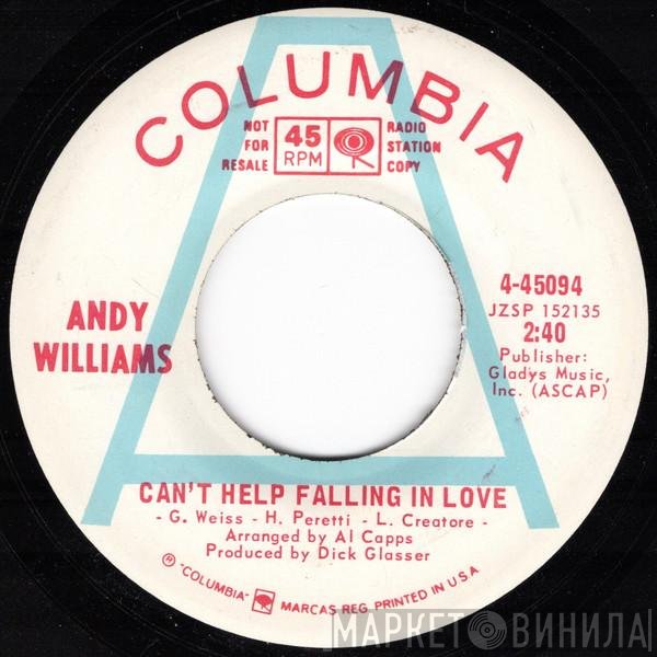 Andy Williams  - Can't Help Falling In Love