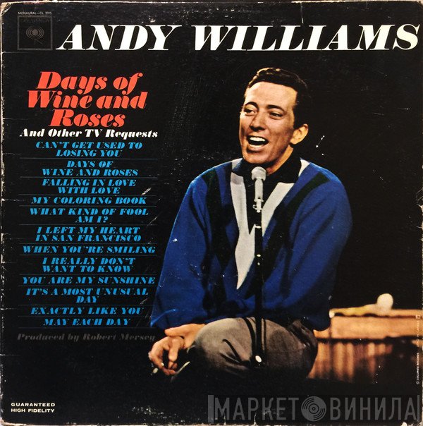 Andy Williams  - Days Of Wine And Roses