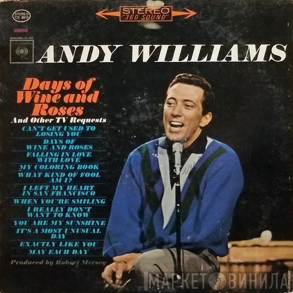 Andy Williams  - Days Of Wine And Roses