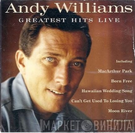 Andy Williams - Greatest Hits Live