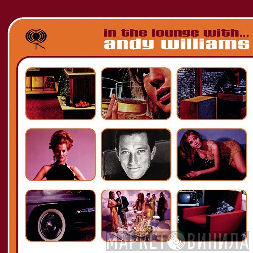 Andy Williams  - In The Lounge With...