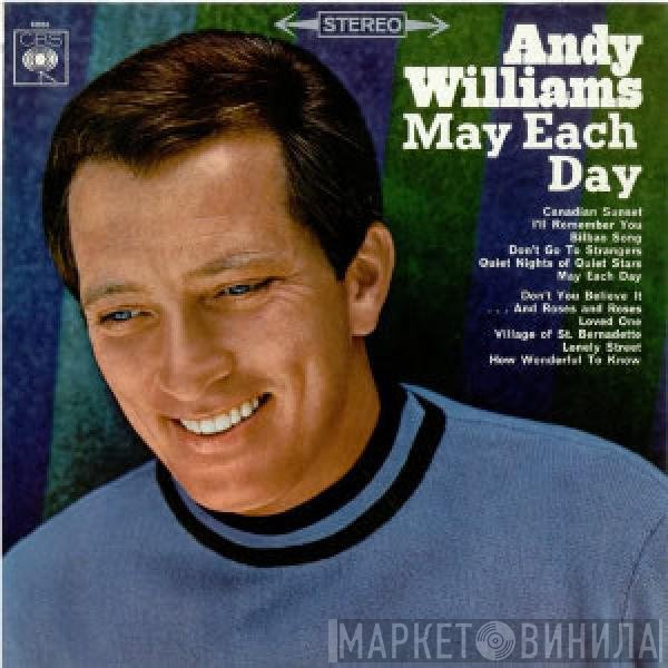 Andy Williams  - May Each Day
