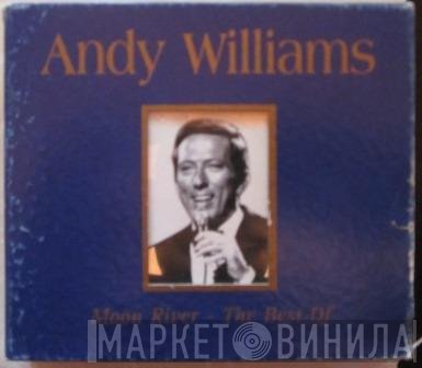 Andy Williams - Moon River - The Best Of