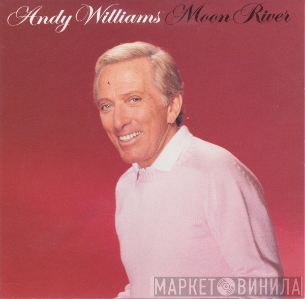 Andy Williams  - Moon River