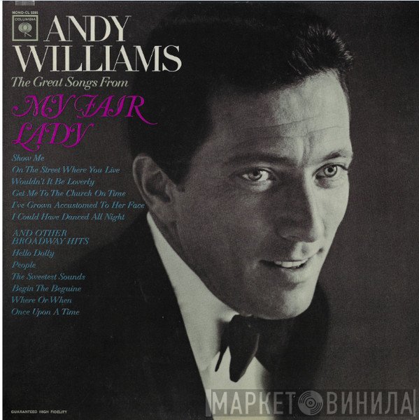 Andy Williams - Songs From My Fair Lady And Other Broadway Hits