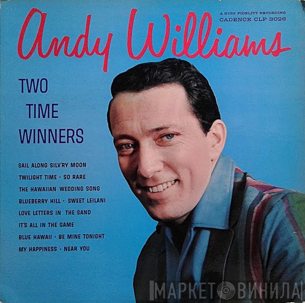 Andy Williams  - Two Time Winners