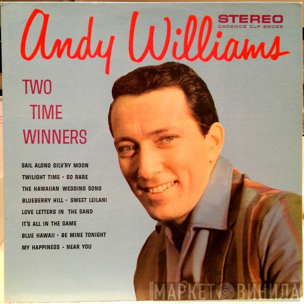 Andy Williams  - Two Time Winners