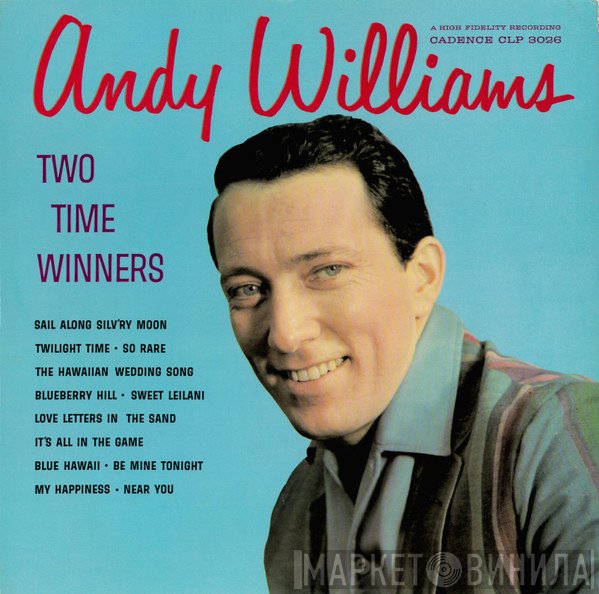 Andy Williams  - Two Time Winners