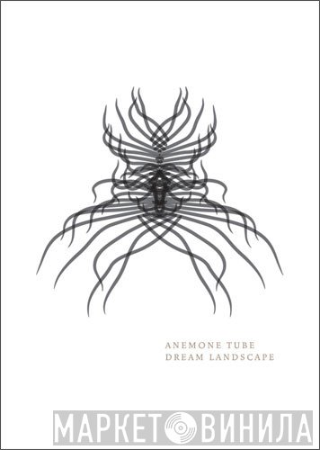 Anemone Tube  - Dream Landscape