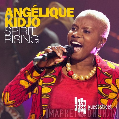 Angélique Kidjo  - Spirit Rising