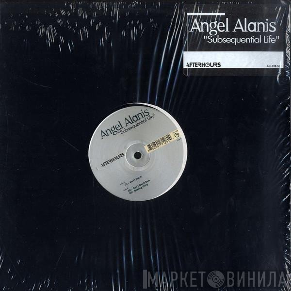 Angel Alanis  - Subsequential Life
