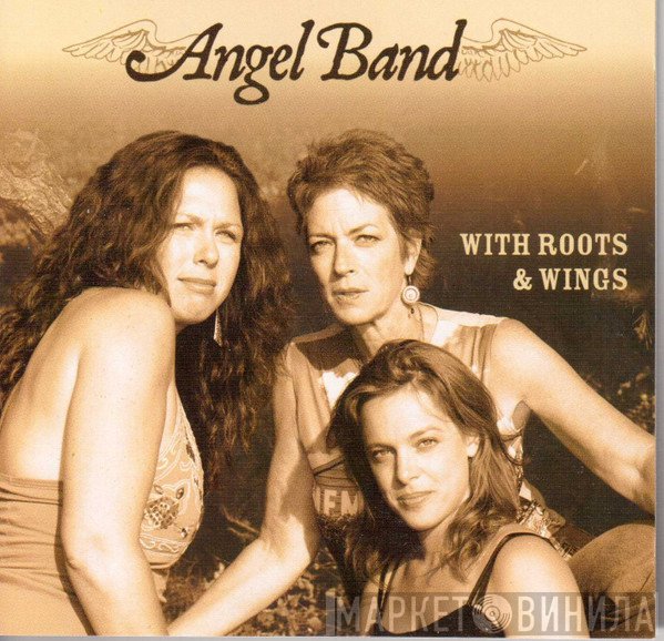 Angel Band - With Roots & Wings