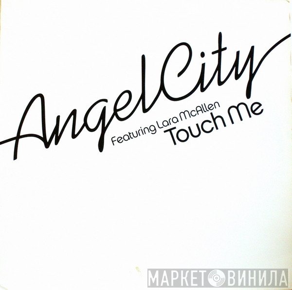 Angel City, Lara McAllen - Touch Me