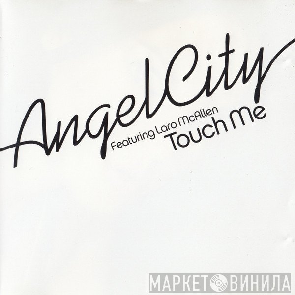 Angel City, Lara McAllen - Touch Me