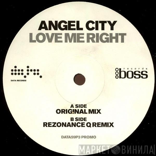 Angel City - Love Me Right