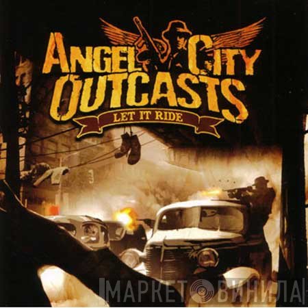 Angel City Outcasts  - Let It Ride