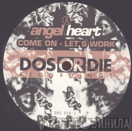 Angel Heart - Come On - Let's Work