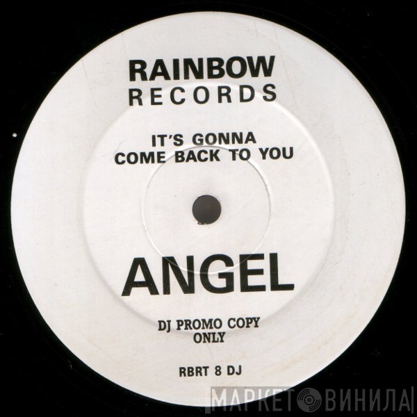 Angel  - It's Gonna Come Back To You