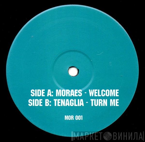 Angel Moraes / Danny Tenaglia  - Welcome / Turn Me