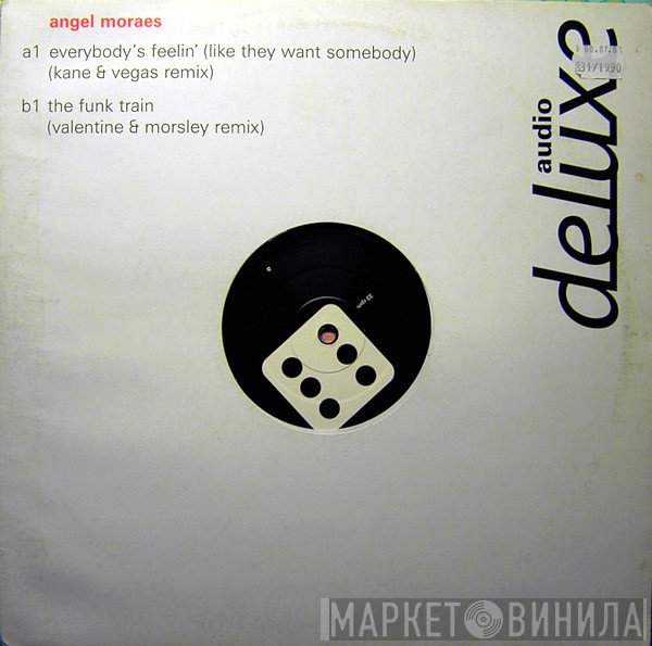 Angel Moraes - Everybody's Feelin / The Funk Train (Remixes)