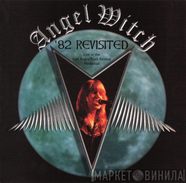 Angel Witch  - '82 Revisited