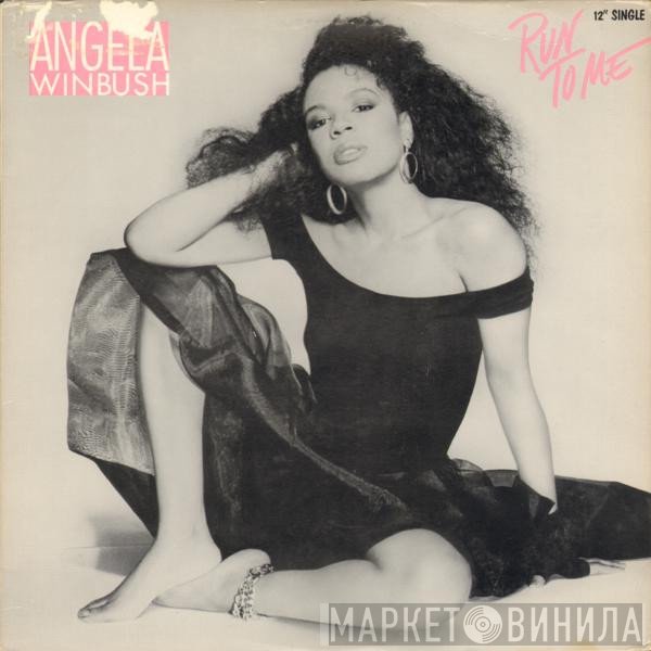 Angela Winbush - Run To Me