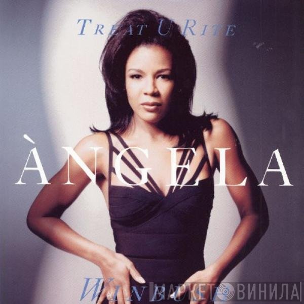 Angela Winbush  - Treat U Rite