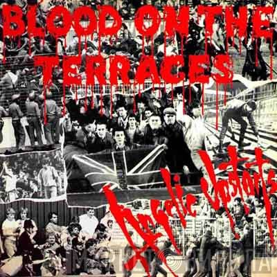 Angelic Upstarts - Blood On The Terraces
