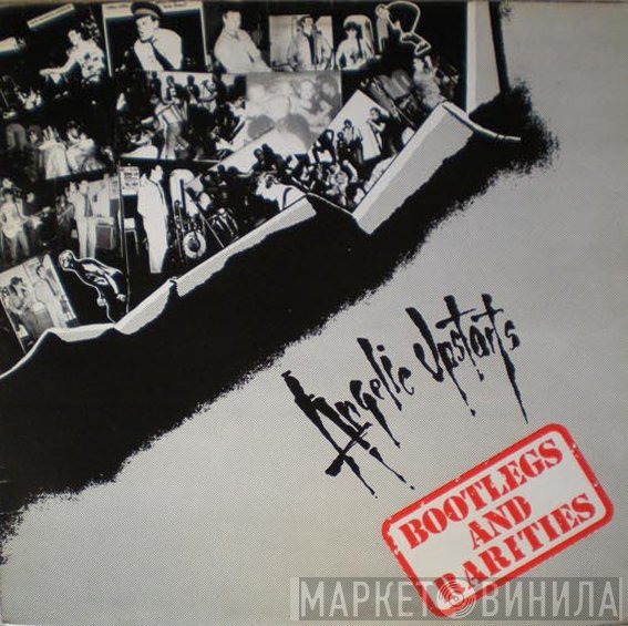 Angelic Upstarts  - Bootlegs And Rarities
