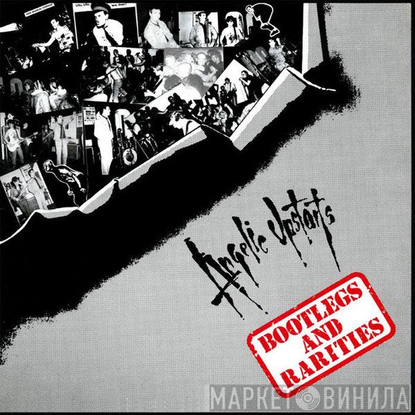 Angelic Upstarts  - Bootlegs And Rarities