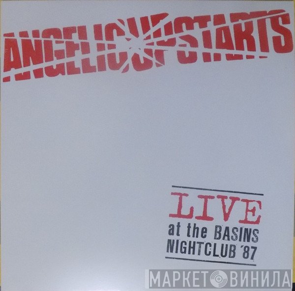 Angelic Upstarts - Live At The Basins Nightclub '87