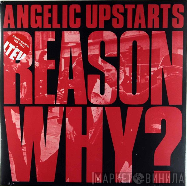 Angelic Upstarts  - Reason Why?