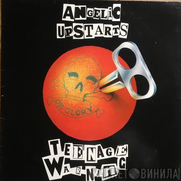 Angelic Upstarts  - Teenage Warning