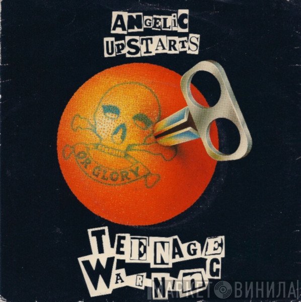 Angelic Upstarts - Teenage Warning
