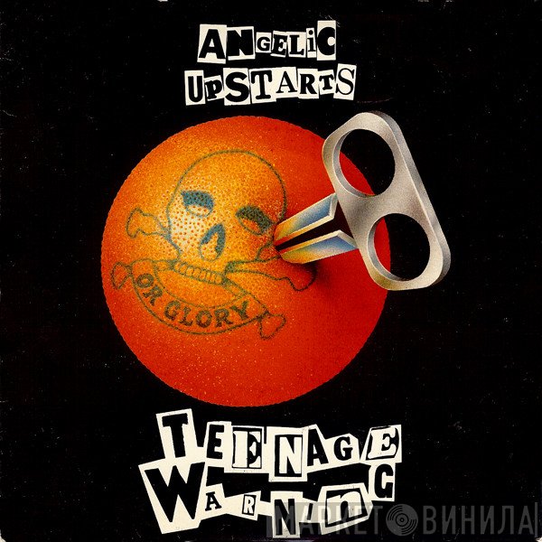 Angelic Upstarts - Teenage Warning